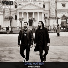 Premiere: Dark Matter - Unbroken [Awen Records]