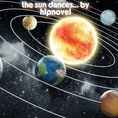 the sun is dancing... music composed by HIPNOVEL....to start the day off right