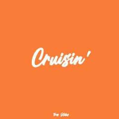 Cruisin'