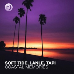 Soft Tide, Lanle, TAPI - Coastal Memories