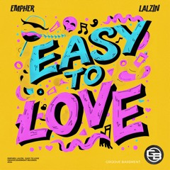 Empher & Lalzin - Easy To Love (Radio Edit)