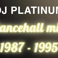 Dancehall mix 1987 to 1995