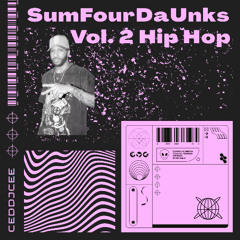 SumFourDaUnks Vol.2 Hip Hop