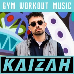 Kaizah - GYM Workout Mix No. 107 (Drum & Bass Mix)