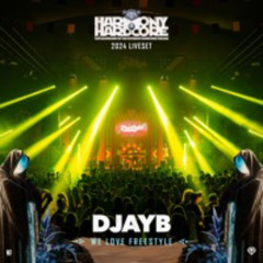 DJayB | Harmony of Hardcore 2024 | We Love Freestyle