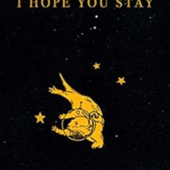 [ACCESS] PDF 💖 I Hope You Stay by Courtney Peppernell [PDF EBOOK EPUB KINDLE]