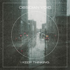 I KEEP THINKING [FREE DOWNLOAD]
