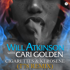 Cigarettes & Kerosene (T78 Extended Remix)