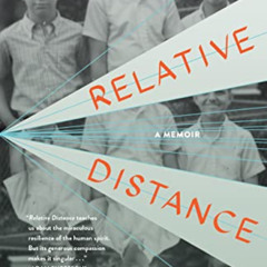 [Get] EPUB ✔️ Relative Distance: A Memoir by  David Pruitt PDF EBOOK EPUB KINDLE