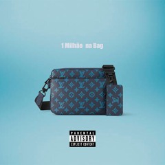 1Milhão na Bag - Boy Feat Somynem.