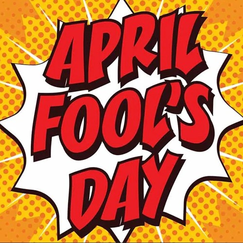 April Fools!