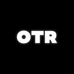 OTR (Pastiche/Remix/Mashup)