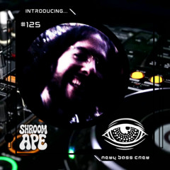Introducing... Guest Mix #125 Shroomape