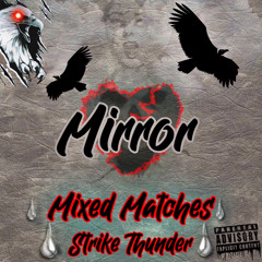 Mixed Matches X Strike Thunder - Mirror (Prod.Mixed Matches)