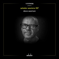 Selador Sessions 187 | Dave Seaman's Radio Therapy
