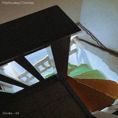 Platitudes/Cliches Side-B