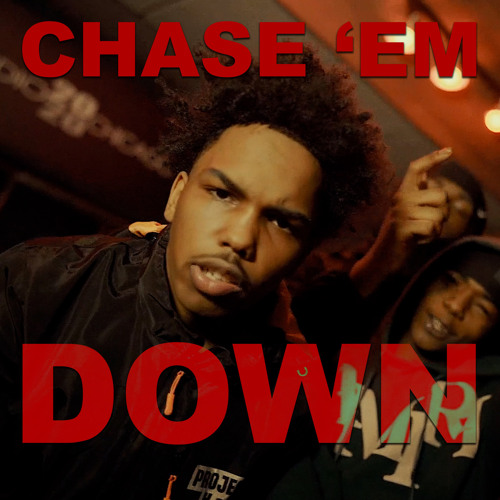 Chase Em Down