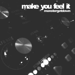 Make You Feel It (Jay Robinson Remix)