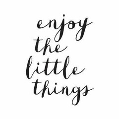 Enjoy Little Things - trial
