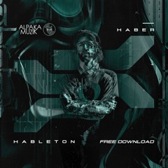 Haber - Hableton (Original Mix) **FREE DOWNLOAD**