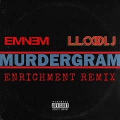 LL COOL J - Murdergram Deux (feat. Eminem) (Enrichment Remix)