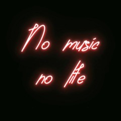 No Music No Life ( Juan Toro )