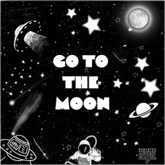 Go To The Moon (Prod. crxss)