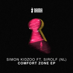 Simon Kidzoo, Sirolf (NL) -  Comfort Zone EP (OUT NOW)