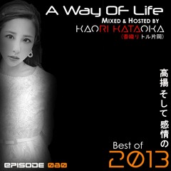 A Way of Life Ep.80(Best of 2013)