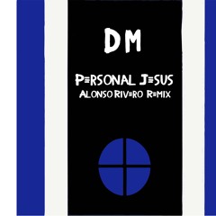 Depeche Mode - Personal Jesus (Alonso Rivero Remix)