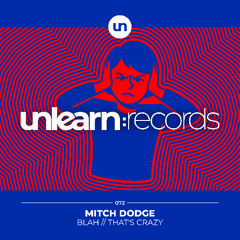Mitch Dodge // Blah (Original Mix)