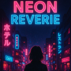 Neon Reverie