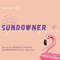 +House+ Karolins-Maximilians-Sundowner Mix 2022 by George Cooper