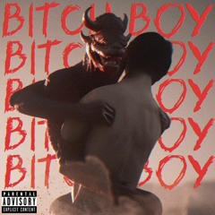 Bitch Boy (prod. pxlsdead)