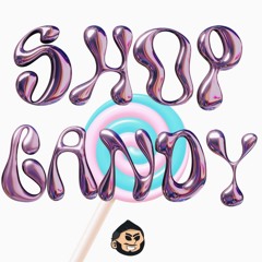 Shop Candy (Original Mix)