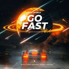 Go Fast (Prod. IGZAOS)