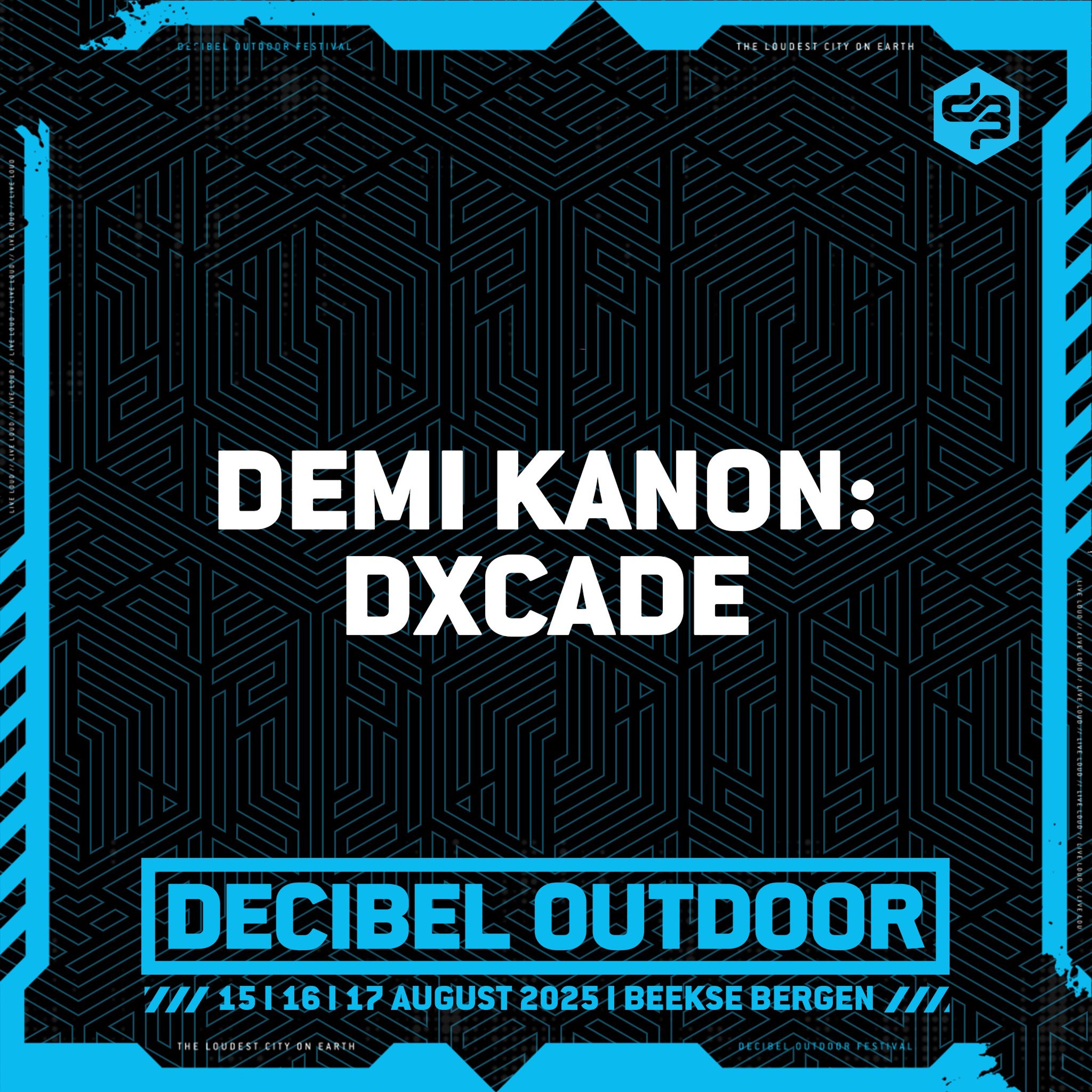 Demi Kanon: DXCADE | Decibel outdoor 2025 | Saturday |  Euphoric episode artwork