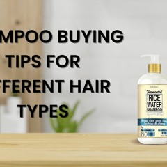 Tips For Buying The Right Shampoo For Different Hair Types