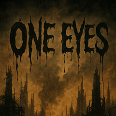 One Eyes