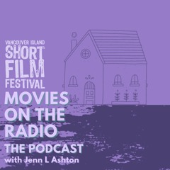 Movies On The Radio - Episode 5 with Jenn L Ashton