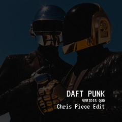 Daft Punk - Veridis Quo (Chris Piece Edit) [Free Download]