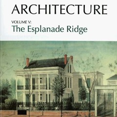 Get PDF New Orleans Architecture: The Esplanade Ridge by  Mary Louise Christovich,Sally Evans,Roulha