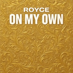 ON MY OWN