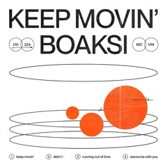 PREMIERE: Boaski  - Keep Movin' [All My Thoughts]