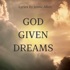 God Given Dreams