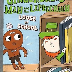 ✔PDF/✔READ The Gingerbread Man and the Leprechaun Loose at School (The Gingerbread Man Is Loose)