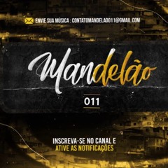 DJ GBRISA - MONTAGEM EU TO BOLADO ( MANDELO 011 )