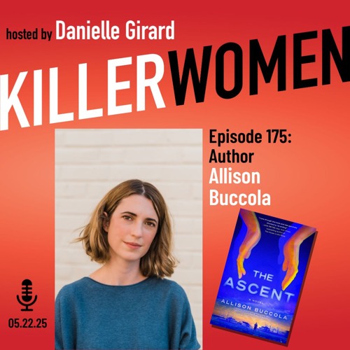 Allison Buccola on writing "mom noir," when intentional communities go bad, and writing THE ASCENT