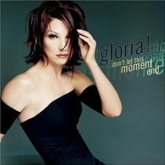 Gloria Estefan - Don't Let This Moment End (Dario Xavier 2k20 Remix) *FREE DOWNLOAD*