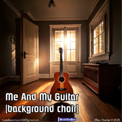 Me And My Guitar (background choir)